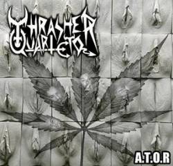 Thrasher Quarteto : A.T.O.R.